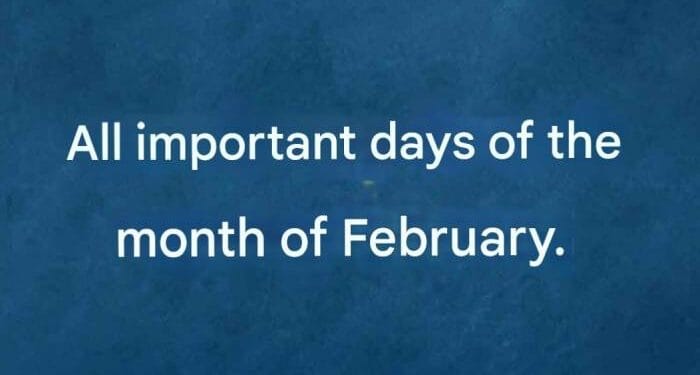 All Important Days of the Month of February