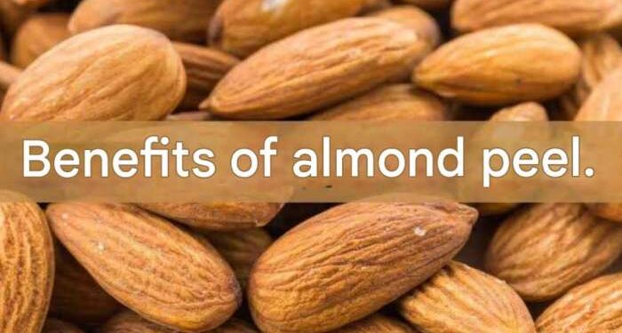 almond peel benefits