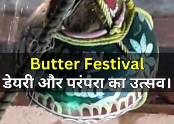 Butter Festival A celebration of dairy and tradition बटर फेस्टिवल डेयरी और परंपरा का उत्सव