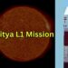 Complete story of Aditya L1 mission आदित्य एल1 मिशन
