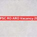 UPPSC RO ARO vacancy 2023