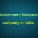 Government insurance companies in India
