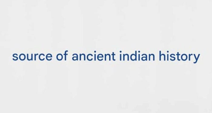 How We Know Our Past: Key Sources of Ancient Indian History