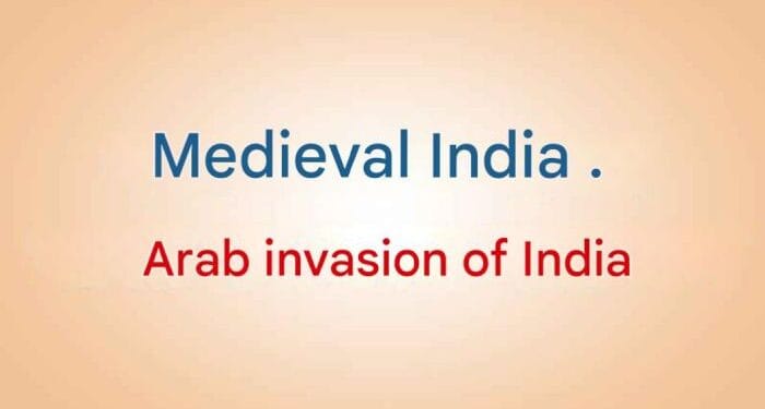 Medieval India Arab invasion of India
