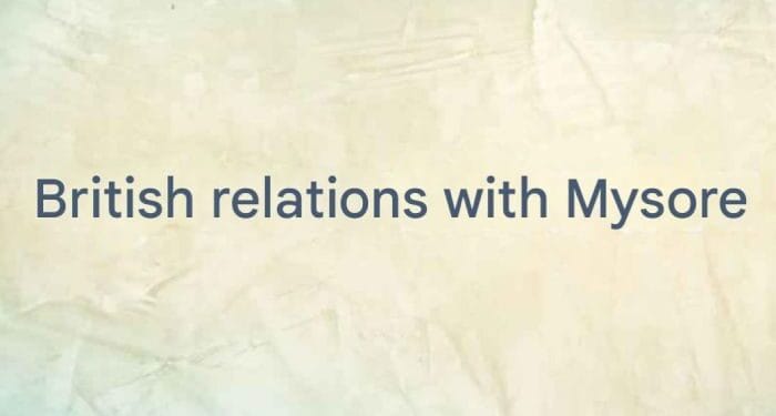 British relations with Mysore