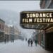 Sundance Film Festival Utah: A Snowy Celebration of Independent Cinema