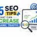 25 practical SEO tips to improve search engine rankings and drive more organic traffic to your website with this complete guide