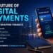 Digital payments trends with mobile wallet technology, cashless transactions, and modern financial innovations