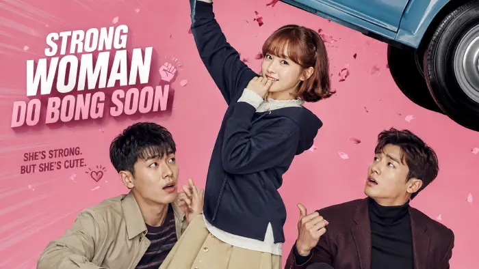 Strong Woman Do Bong Soon combines superhero comedy with a sweet romance.