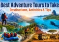 Explore 25 adventure tours and destinations worth considering in, featuring trekking, safaris, diving, rafting, and road trips.