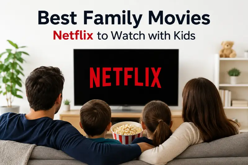 The best family-friendly Netflix movies that kids and parents can enjoy together for a fun movie night.