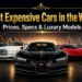 Most Expensive Cars in the World Prices, Specs & Luxury Models